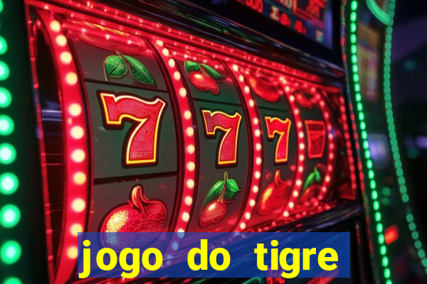 jogo do tigre gratis teste